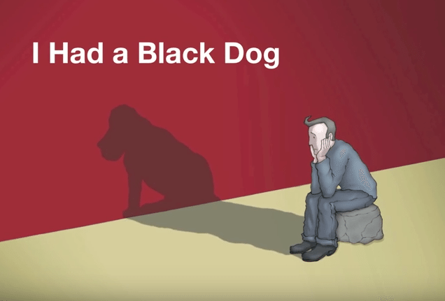 I had a black dog, his name was depression